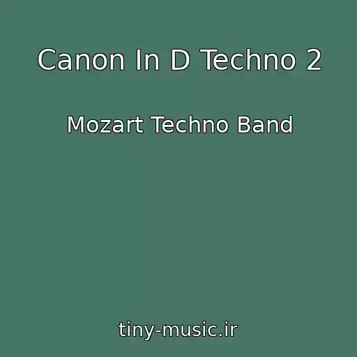 کاور آهنگ Canon In D Techno 2 از Mozart Techno Band