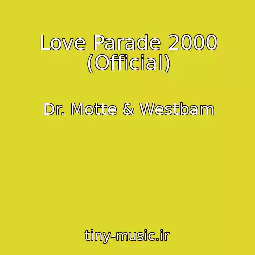 کاور آهنگ Love Parade 2000 (Official) از Dr. Motte & Westbam
