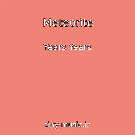 کاور آهنگ Meteorite از Years Years