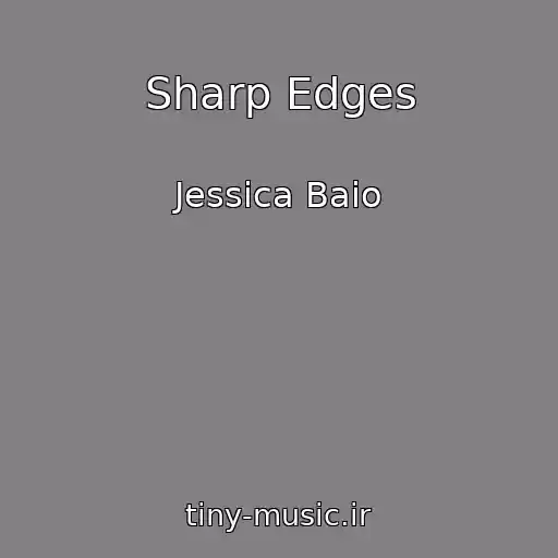 کاور آهنگ Sharp Edges از Jessica Baio