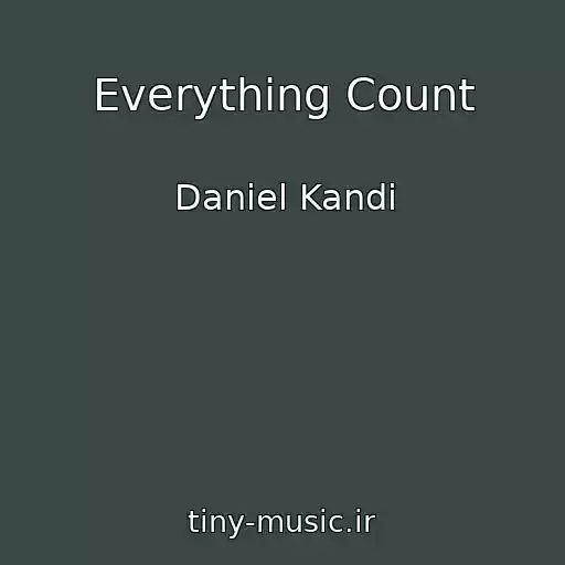 کاور آهنگ Everything Count از Daniel Kandi