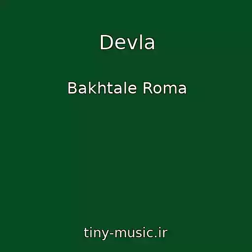 کاور آهنگ Devla از Bakhtale Roma