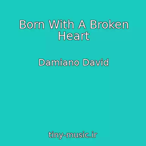 کاور آهنگ Born With A Broken Heart از Damiano David