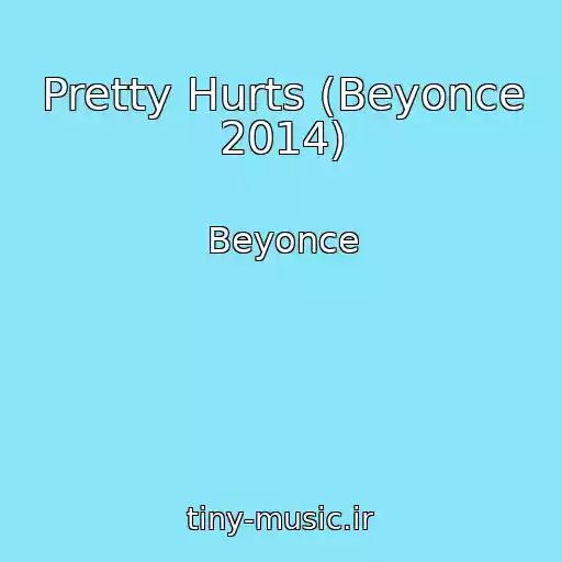 کاور آهنگ Pretty Hurts (Beyonce 2014) از Beyonce