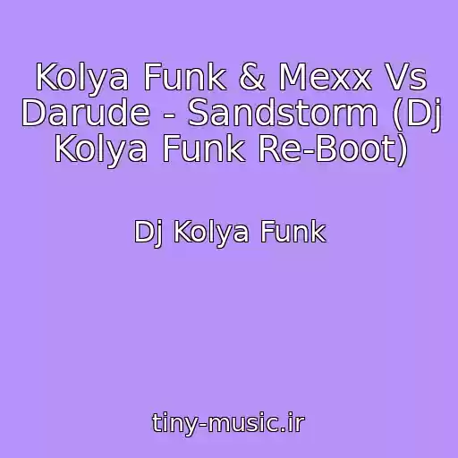 کاور آهنگ Kolya Funk & Mexx Vs Darude - Sandstorm (Dj Kolya Funk Re-Boot) از Dj Kolya Funk