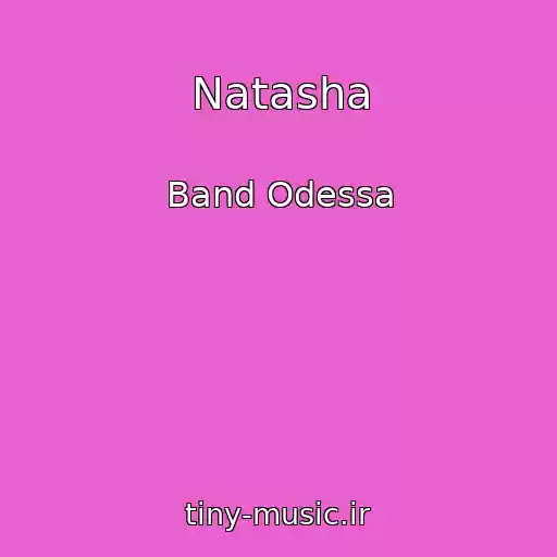 کاور آهنگ Natasha از Band Odessa