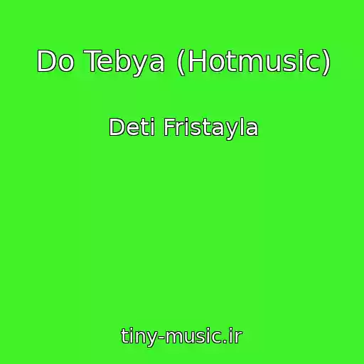 کاور آهنگ Do Tebya (Hotmusic) از Deti Fristayla