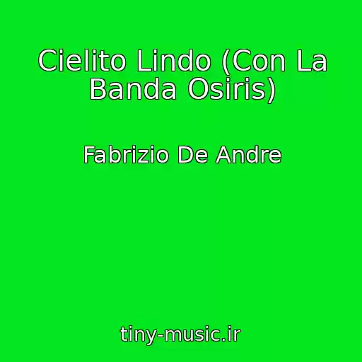 کاور آهنگ Cielito Lindo (Con La Banda Osiris) از Fabrizio De Andre