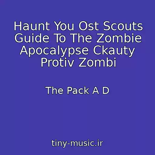 کاور آهنگ Haunt You Ost Scouts Guide To The Zombie Apocalypse Ckauty Protiv Zombi از The Pack A D