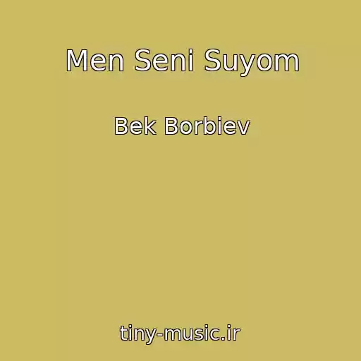 کاور آهنگ Men Seni Suyom از Bek Borbiev