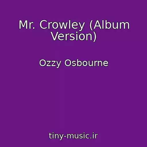 کاور آهنگ Mr. Crowley (Album Version) از Ozzy Osbourne