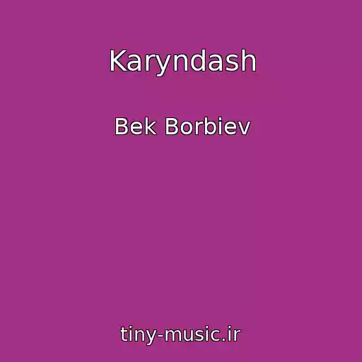 کاور آهنگ Karyndash از Bek Borbiev