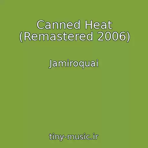 کاور آهنگ Canned Heat (Remastered 2006) از Jamiroquai
