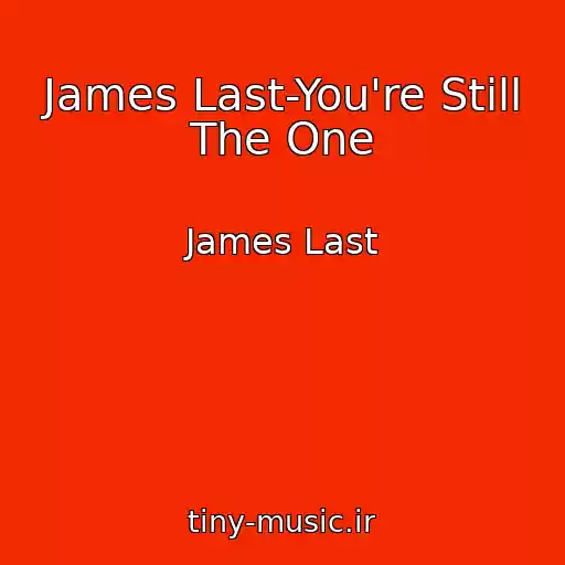کاور آهنگ James Last-You're Still The One از James Last