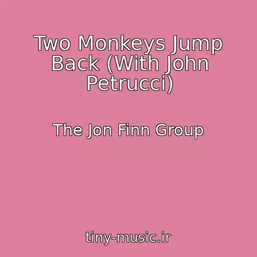 کاور آهنگ Two Monkeys Jump Back (With John Petrucci) از The Jon Finn Group
