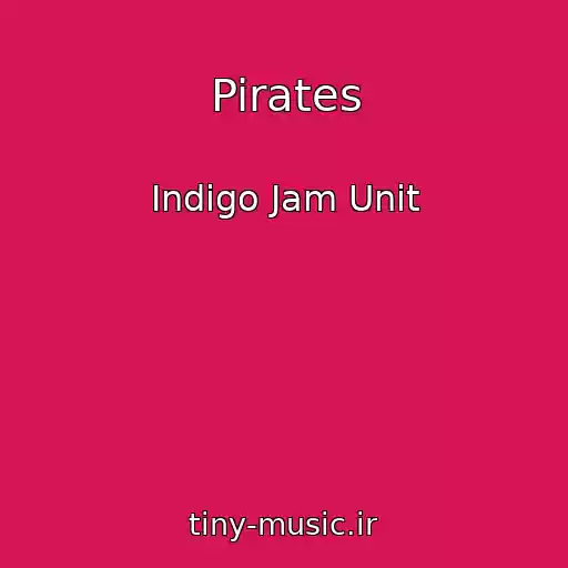 کاور آهنگ Pirates از Indigo Jam Unit