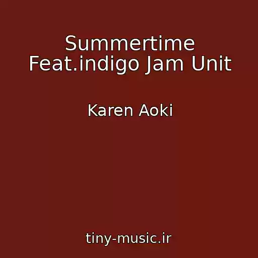 کاور آهنگ Summertime Feat.indigo Jam Unit از Karen Aoki