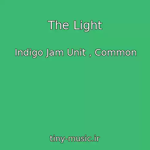 کاور آهنگ The Light از Indigo Jam Unit , Common
