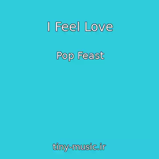 کاور آهنگ I Feel Love از Pop Feast