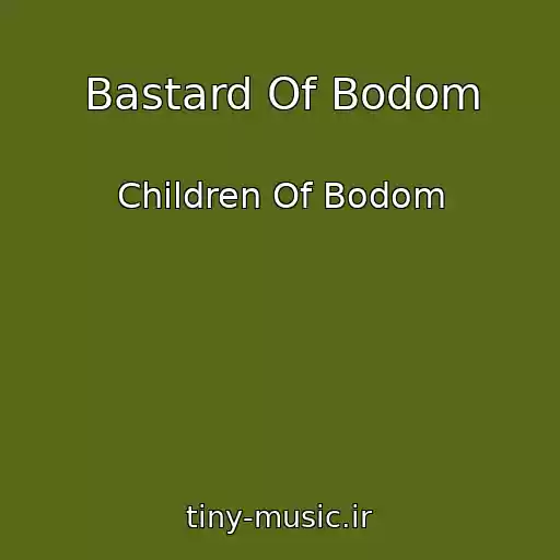 کاور آهنگ Bastard Of Bodom از Children Of Bodom