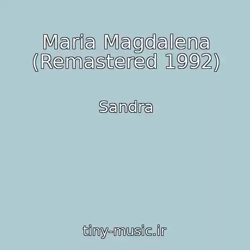 کاور آهنگ Maria Magdalena (Remastered 1992) از Sandra