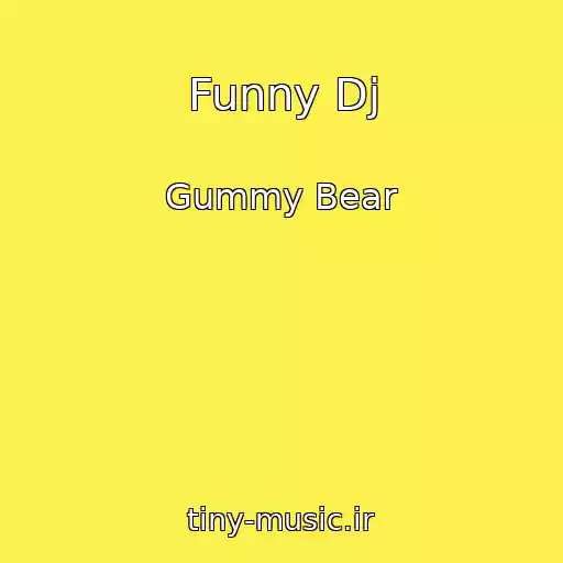 کاور آهنگ Funny Dj از Gummy Bear