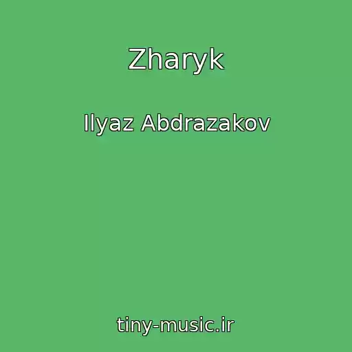 کاور آهنگ Zharyk از Ilyaz Abdrazakov