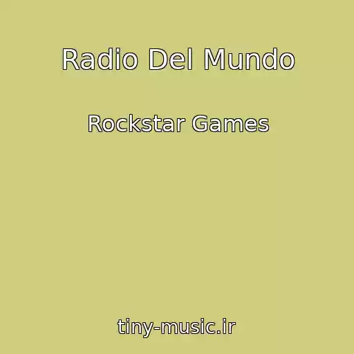 کاور آهنگ Radio Del Mundo از Rockstar Games