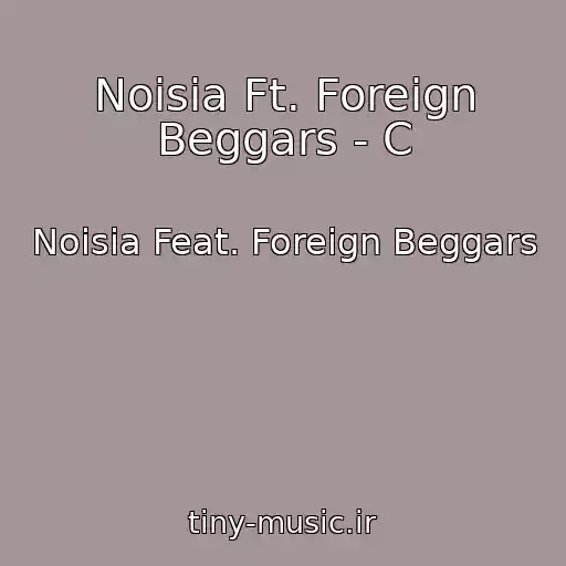 کاور آهنگ Noisia Ft. Foreign Beggars - C از Noisia Feat. Foreign Beggars