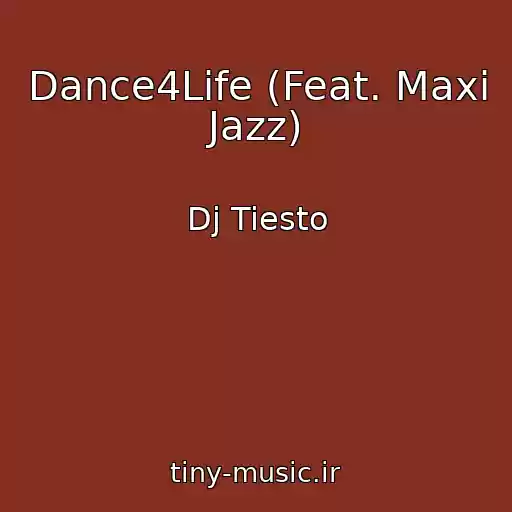 کاور آهنگ Dance4Life (Feat. Maxi Jazz) از Dj Tiesto