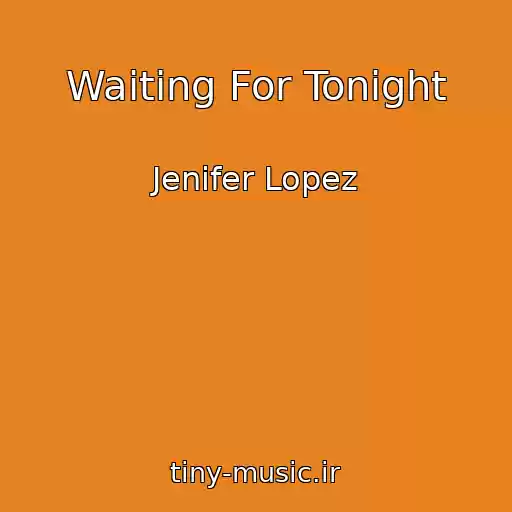 کاور آهنگ Waiting For Tonight از Jenifer Lopez