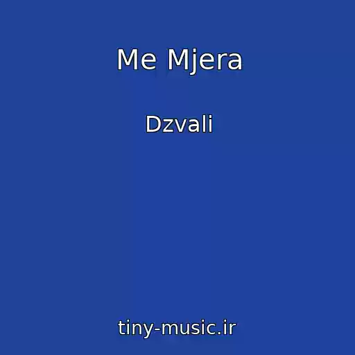 کاور آهنگ Me Mjera از Dzvali