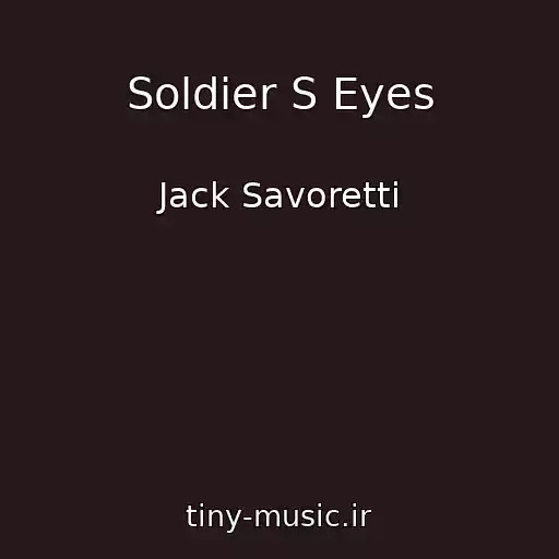 کاور آهنگ Soldier S Eyes از Jack Savoretti