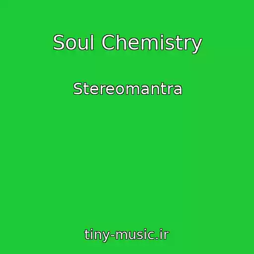 کاور آهنگ Soul Chemistry از Stereomantra