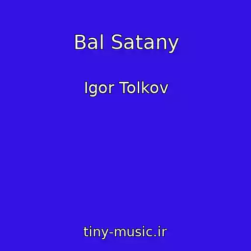 کاور آهنگ Bal Satany از Igor Tolkov