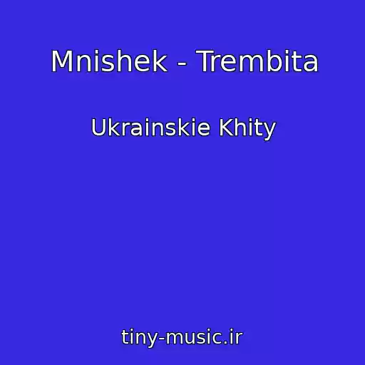 کاور آهنگ Mnishek - Trembіta از Ukrainskie Khity