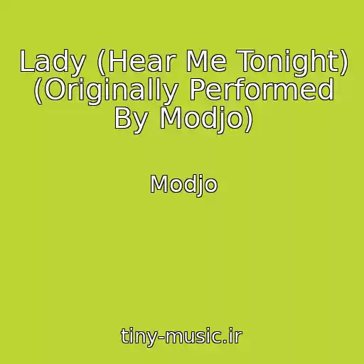 کاور آهنگ Lady (Hear Me Tonight) (Originally Performed By Modjo) از Modjo