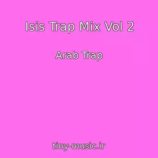 کاور آهنگ Isis Trap Mix Vol 2 از Arab Trap