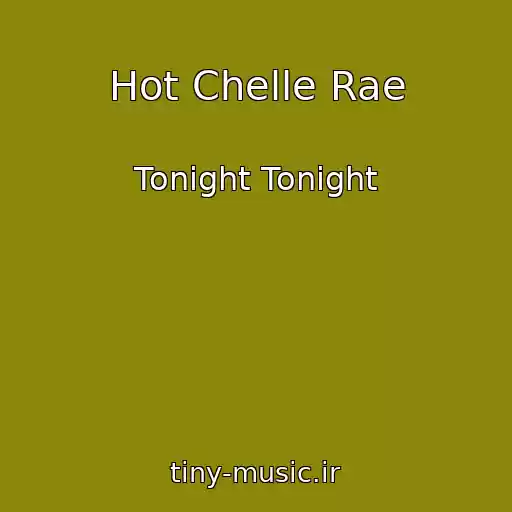 کاور آهنگ Hot Chelle Rae از Tonight Tonight