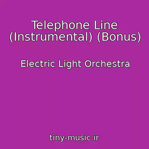 کاور آهنگ Telephone Line (Instrumental) (Bonus) از Electric Light Orchestra