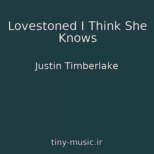 کاور آهنگ Lovestoned I Think She Knows از Justin Timberlake
