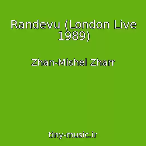 کاور آهنگ Randevu (London Live 1989) از Zhan-Mishel Zharr