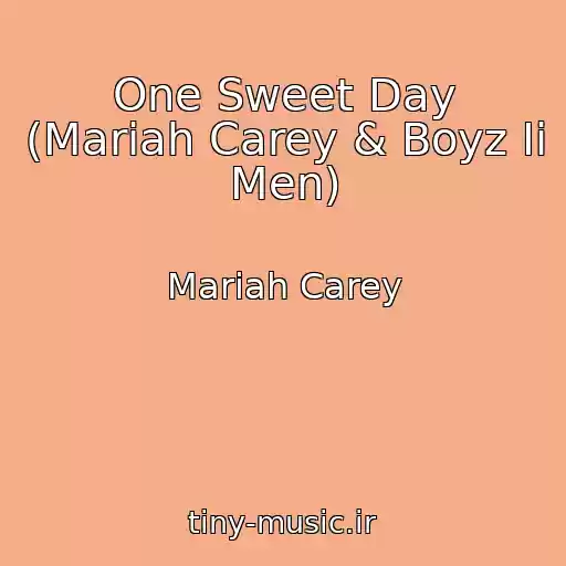 کاور آهنگ One Sweet Day (Mariah Carey & Boyz Ii Men) از Mariah Carey