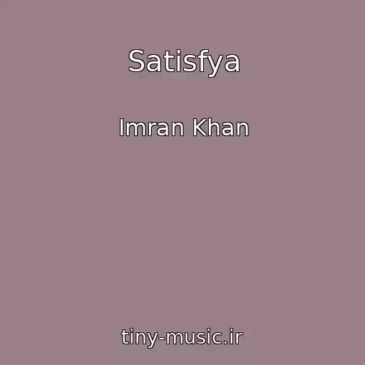 کاور آهنگ Satisfya از Imran Khan