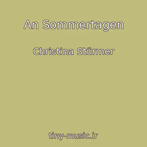 کاور آهنگ An Sommertagen از Christina Stürmer
