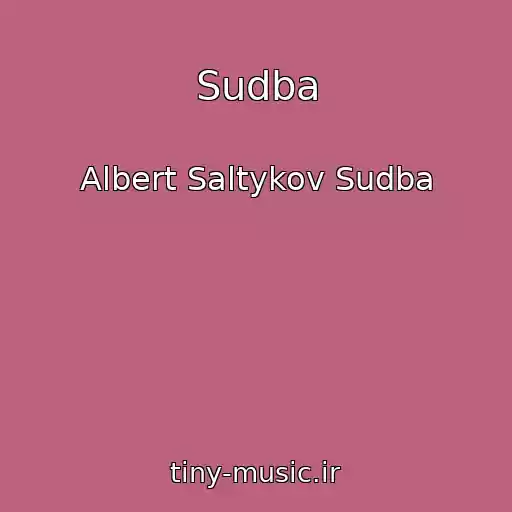 کاور آهنگ Sudba از Albert Saltykov Sudba