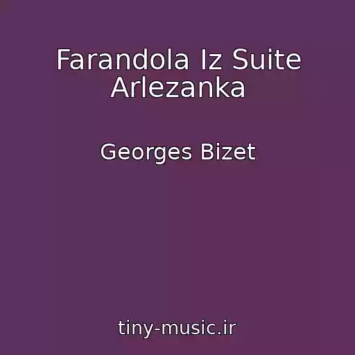 کاور آهنگ Farandola Iz Suite Arlezanka از Georges Bizet