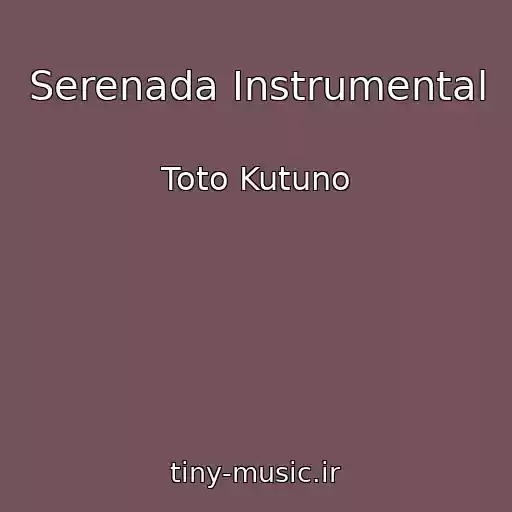 کاور آهنگ Serenada Instrumental از Toto Kutuno