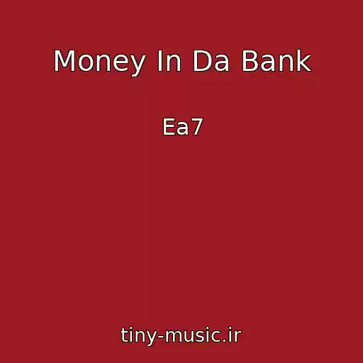 کاور آهنگ Money In Da Bank از Ea7