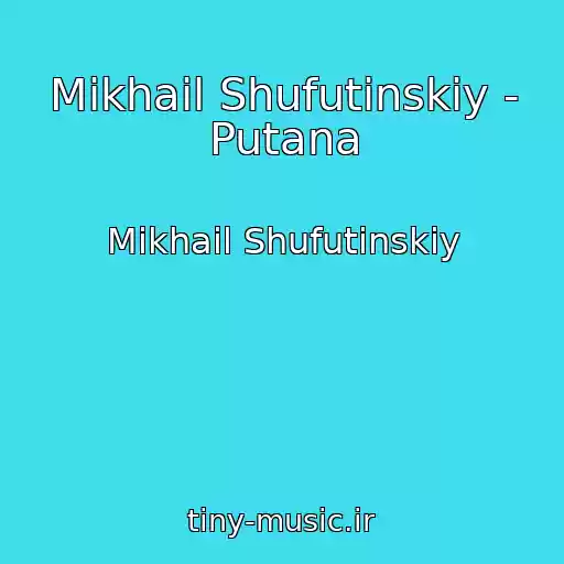کاور آهنگ Mikhail Shufutinskiy - Putana از Mikhail Shufutinskiy
